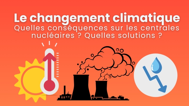 Réunion publique mercredi 25 septembre : les conséquences du changement climatique sur les centrales nucléaires